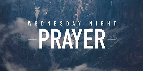 WEDNESDAY EVENING PRAYER