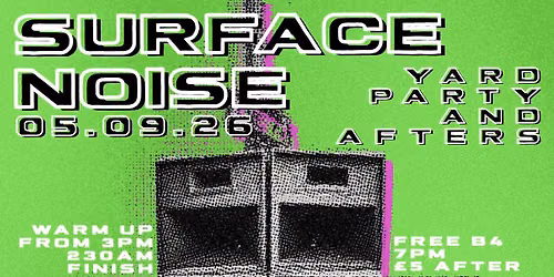 SURFACE NOISE YARD PARTY AND AFTERS