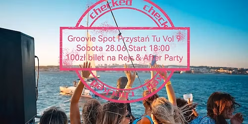 Groovie Spot Przysta\u0144 Tu Vol.9 impreza przeniesiona na 2026