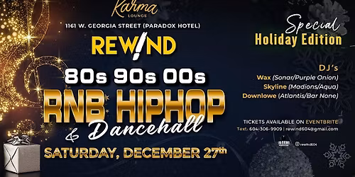 Rewind Party  @ Karma Lounge (December Holiday Edition!)