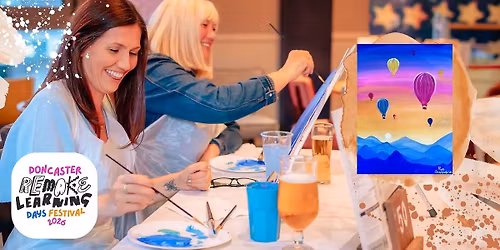 Pub Painting Doncaster - paint the 'Hot Air Balloons' - Remake Learning Festival