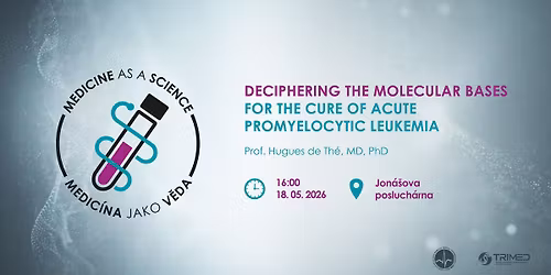 Prof. de Th\u00e9: Deciphering the molecular bases for the cure of acute promyelocytic leukemia