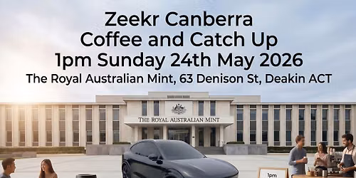 Zeekr Canberra Coffee Catch Up #2