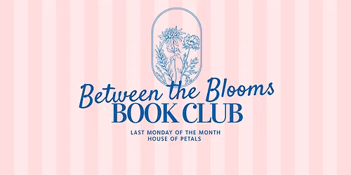 Between the Blooms Book Club