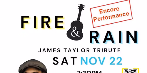 Fire and Rain - James Taylor Tribute Show