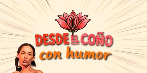 Desde el co\u00f1o con humor: Mon\u00f3logo con Chify Negretti