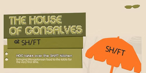 The House of Gonsalves at SH\/FT