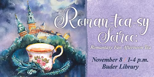 Roman-tea-sy Soiree: Romantasy Fan Afternoon Tea
