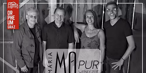 MARIA MA PUR \u2022 "Wendezeit" \u2022 Orpheum Extra, Graz