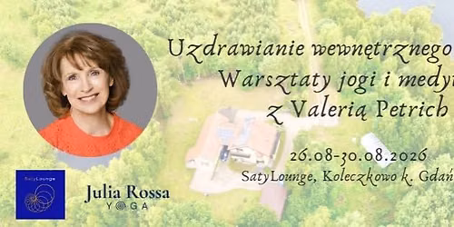 Uzdrawianie wewn\u0119trznego dziecka: warsztaty jogi i medytacji z Valeri\u0105 Petrich