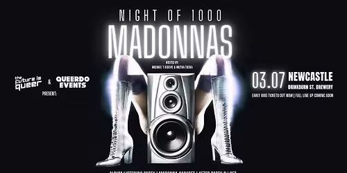 Night of 1000 Madonnas - Newcastle