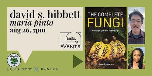 David Hibbett with Maria Pinto: The Complete Fungi