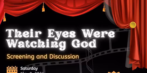 Their Eyes Were Watching God (Screening and Discussion)