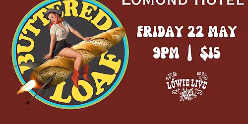 Buttered Loaf at The Lomond Hotel.