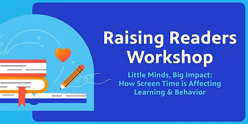 Little Minds, Big Impact: How Screen Time is Affecting Learning & Behavior