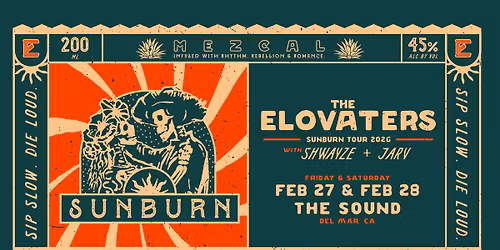 THE ELOVATERS - SUNBURN TOUR 2026 With Special Guests Shwayze and JARV