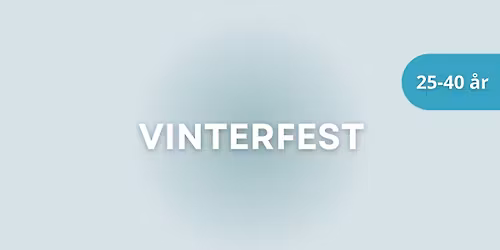 Vinterfest 25-40 \u00e5r