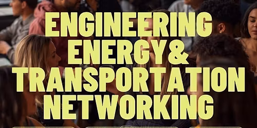 Houston Engineering, Energy & Transportation Networking Event
