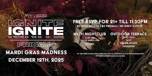Myth Nightclub Presents: Ignite Fridays -  Mardi Gras Madness | 12.12.25
