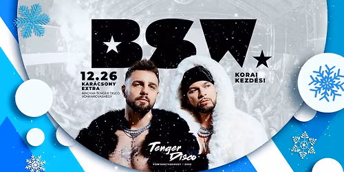 BSW \u2605 2025. KAR\u00c1CSONY EXTRA \u2718 12.26 P\u00e9ntek \u2718 MAGYAR TENGER DISCO