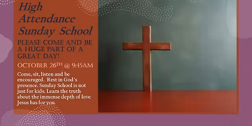 HIGH ATTENDANCE SUNDAY SCHOOL DAY