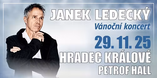JANEK LEDECK\u00dd V\u00c1NO\u010cN\u00cd KONCERT \/ PETROF Gallery Hradec Kr\u00e1lov\u00e9
