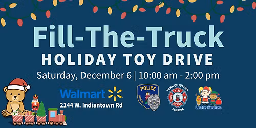 Fill-The-Truck Holiday Toy Drive at the Walmart on Indiantown Road