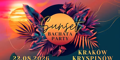 Sunset Bachata Party - 22 August 2026 THE END