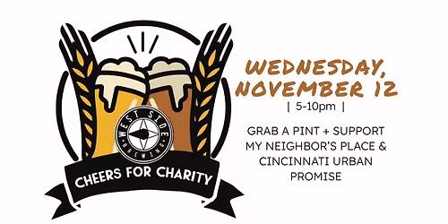 Cheers for Charity to benefit My Neighbors Place and Cincinnati Urban Promise