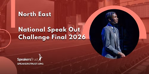 National Speak Out Challenge - North East FINAL 2026