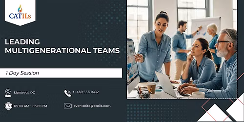 Leading Multigenerational Teams: 1 Day Session in Montreal
