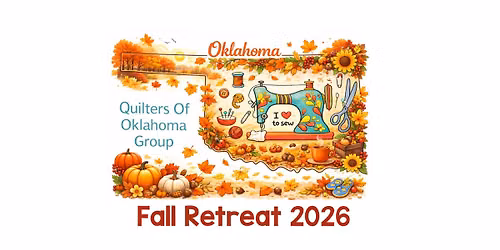 Quilters of Oklahoma Fall Retreat