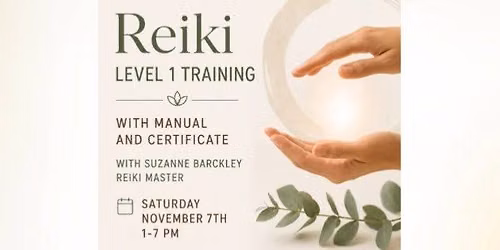 Reiki Level 1 Training with Suzanne Barckley