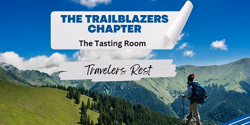The Trailblazers chapter (Travelers Rest)