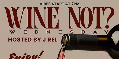 Wine Not Wednesday?