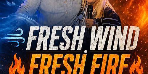 Fresh Wind \u2022 Fresh Fire: Nights of Revival