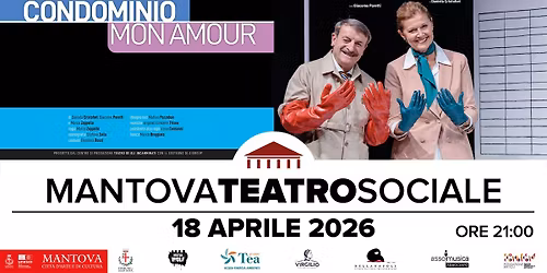 Daniela Cristofori & Giacomo Poretti - Condominio Mon Amour @ Mantova, Teatro Sociale - 18 aprile