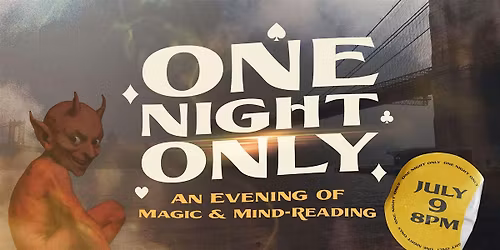 ONE NIGHT ONLY | An Evening of Magic & Mind-Reading