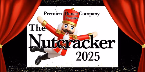 Premiere Dance Company's "The Nutcracker" 2025 Saturday