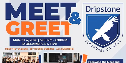 Meet and Greet Night - Dripstone Secondary College