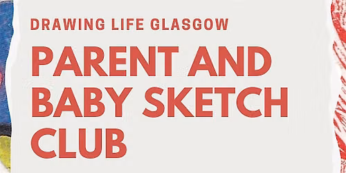 Parent and Baby Sketch Club Wednesdays