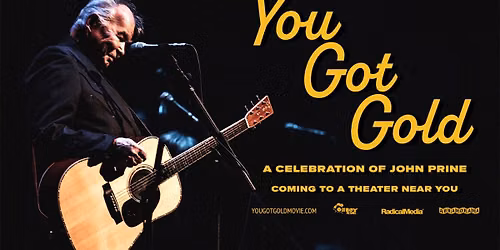 FILMUSIC: YOU GOT GOLD \u2014 A CELEBRATION OF JOHN PRINE with Fiona Prine