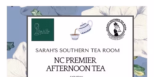 NC Premier Afternoon Tea with Sarah's Southern Tea Room