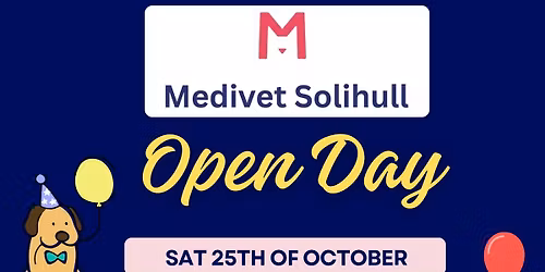Open Day, Medivet Solihull 🥳🐾