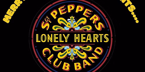 Sgt. Pepper\u2019s Lonely Hearts Club! - A Beatles Musical 