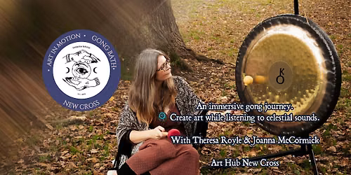Art in Motion - An Audio Exploration - Create Art & Gong Soundjourney