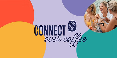Connect over Coffee - 29 July