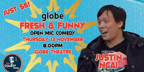Fresh & Funny Comedy Open Mic - Thursday 13 November