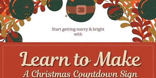 Learn to Make: A Christmas Countdown Sign Workshop