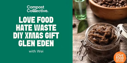 Free \u2013 Love Food Hate Waste \u2013 DIY small xmas gift \u2013 Glen Eden